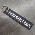 THOU SHALT RACE KEYCHAIN